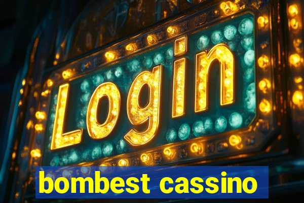 bombest cassino